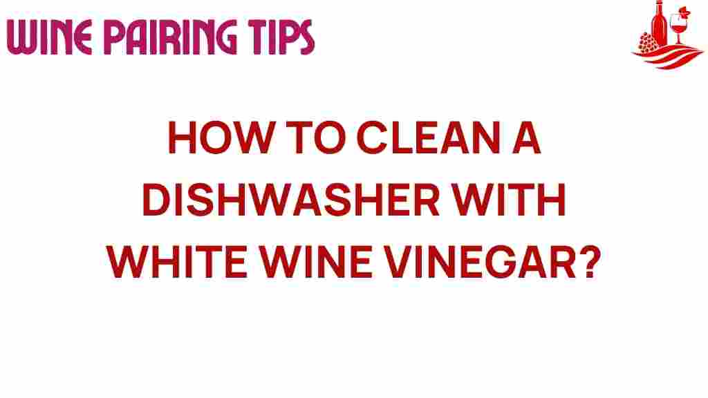 white-wine-vinegar-dishwasher-cleaning