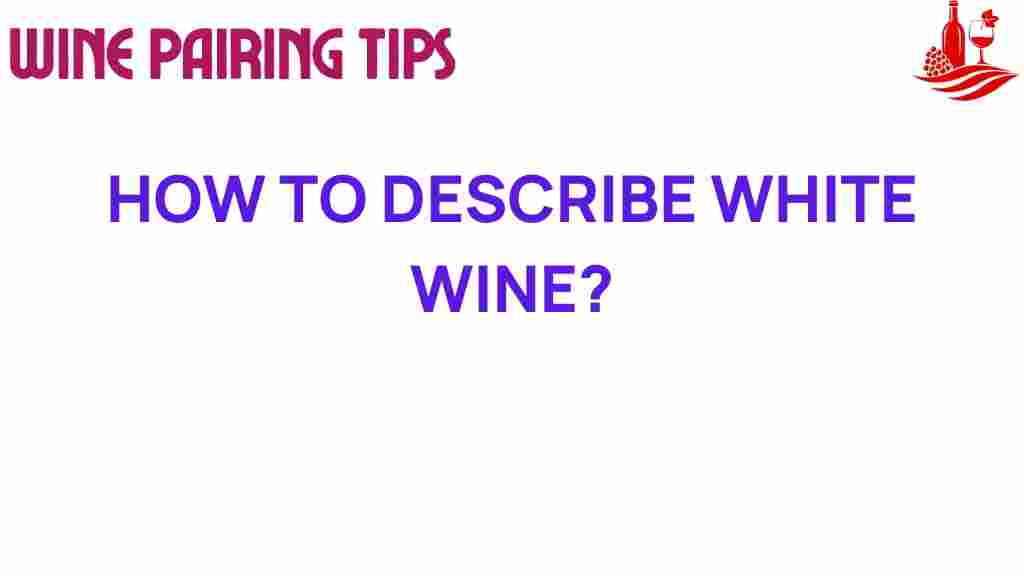 unlock-white-wine-description