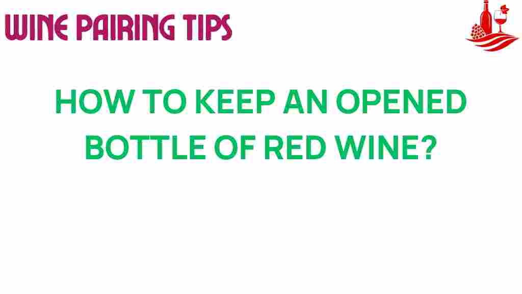 keep-opened-red-wine-fresh