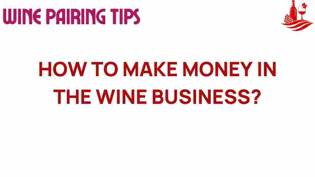 how-to-make-money-in-the-wine-business