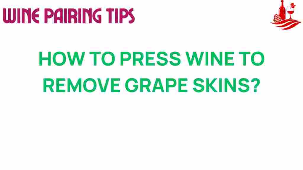 wine-pressing-remove-grape-skins