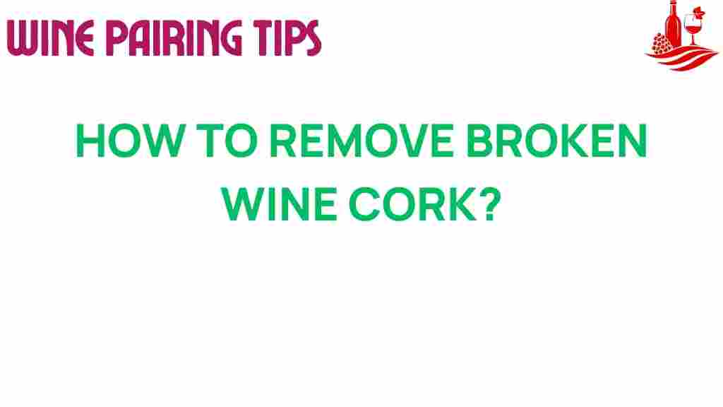 broken-wine-cork-removal