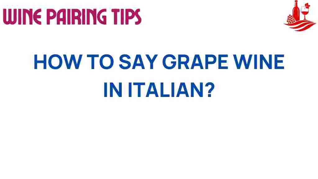 grape-wine-italian-phrase