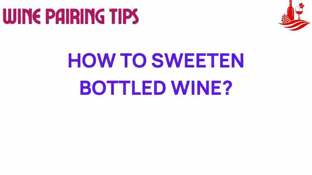 sweeten-wine-bottled