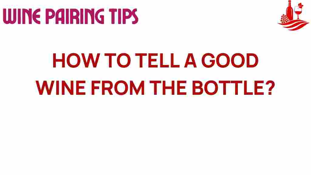 uncorking-secrets-how-to-identify-good-wine