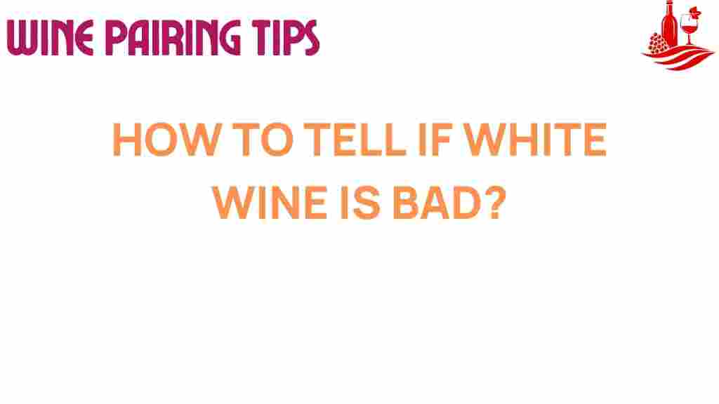 how-to-tell-if-white-wine-is-bad