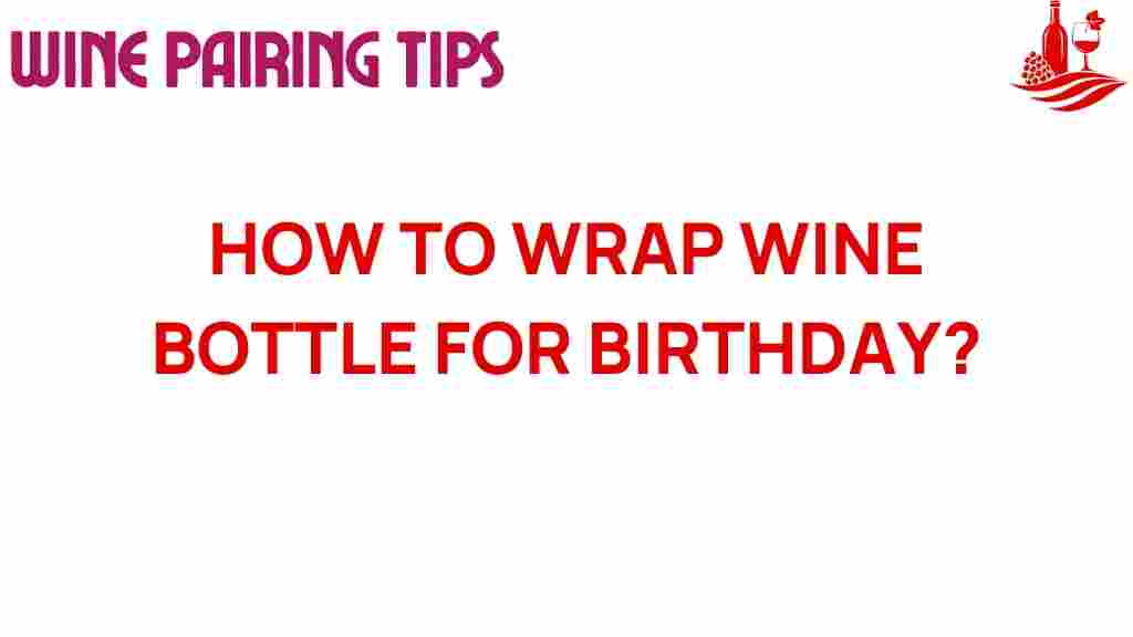 wine-bottle-wrapping-birthday