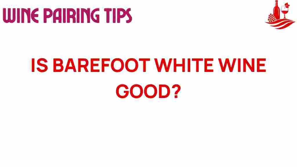 barefoot-white-wine-hidden-gem