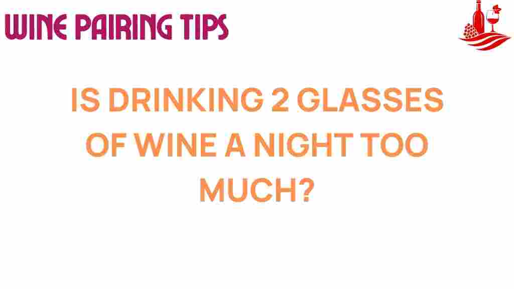 is-drinking-2-glasses-of-wine-a-night-too-much