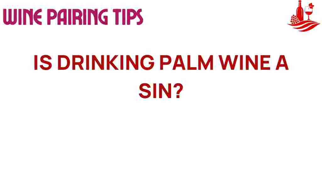 drinking-palm-wine-a-sin