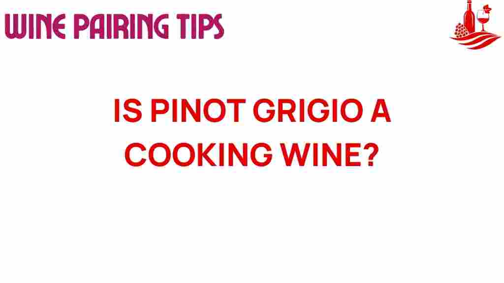 pinot-grigio-cooking-wine