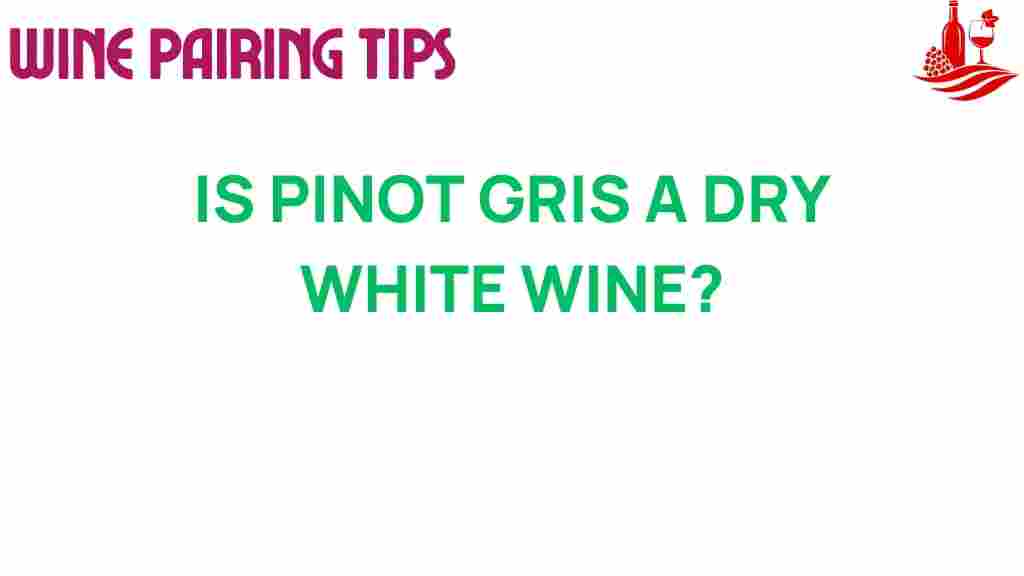 pinot-gris-dry-white-wine