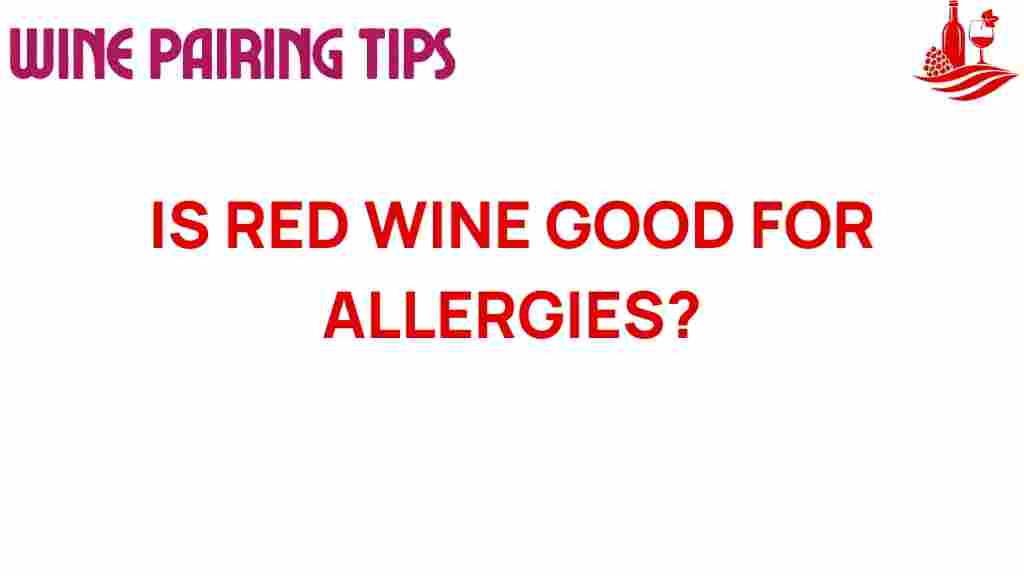 red-wine-allergies-benefits