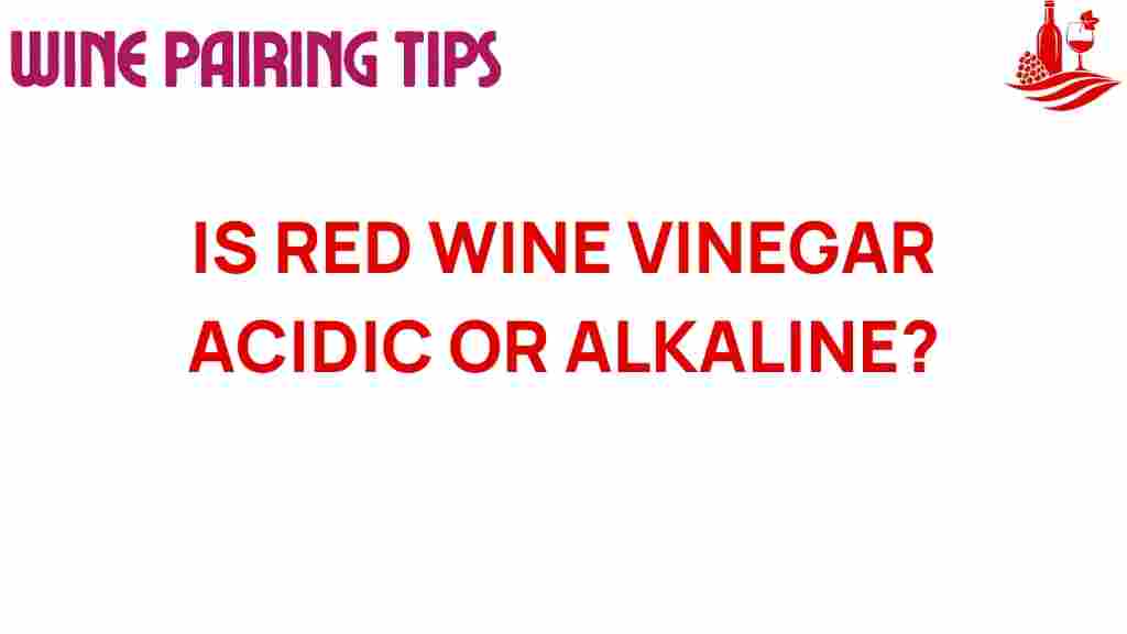 red-wine-vinegar-acidic-or-alkaline