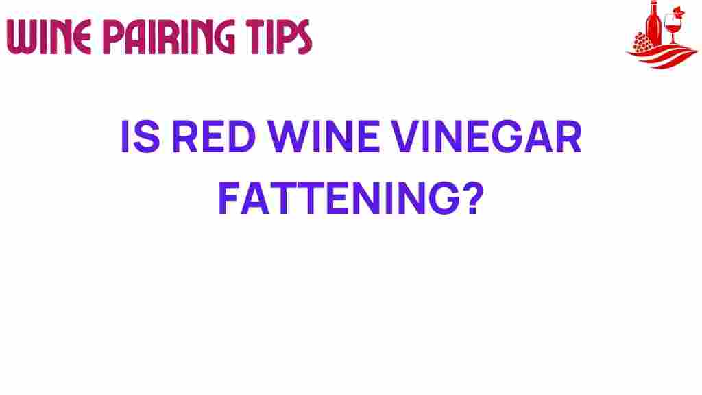 red-wine-vinegar-fattening