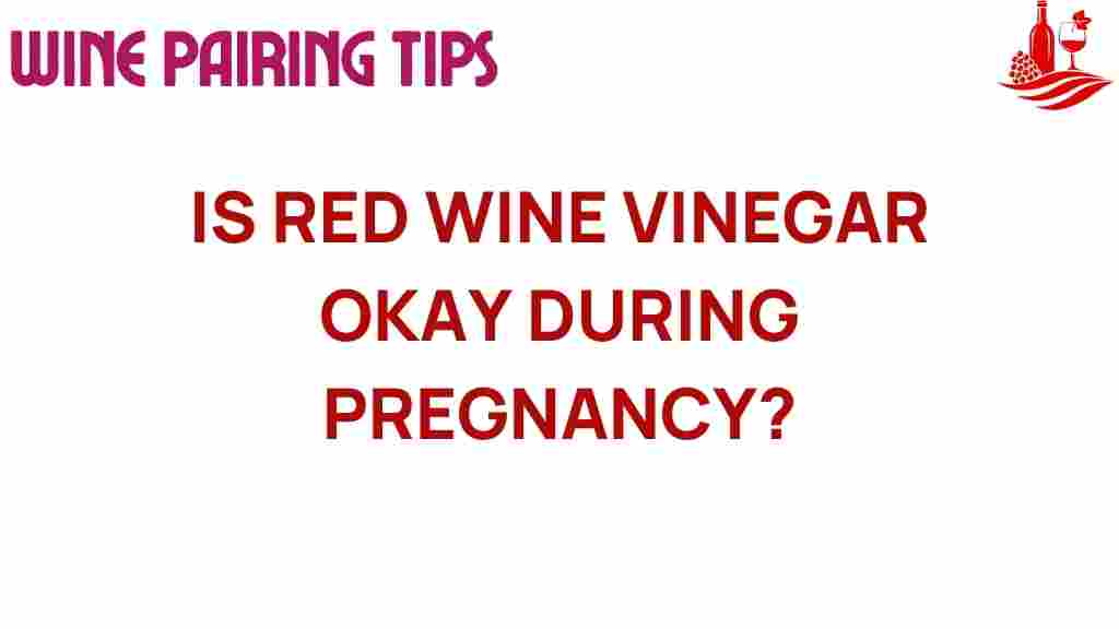 red-wine-vinegar-pregnancy-safety