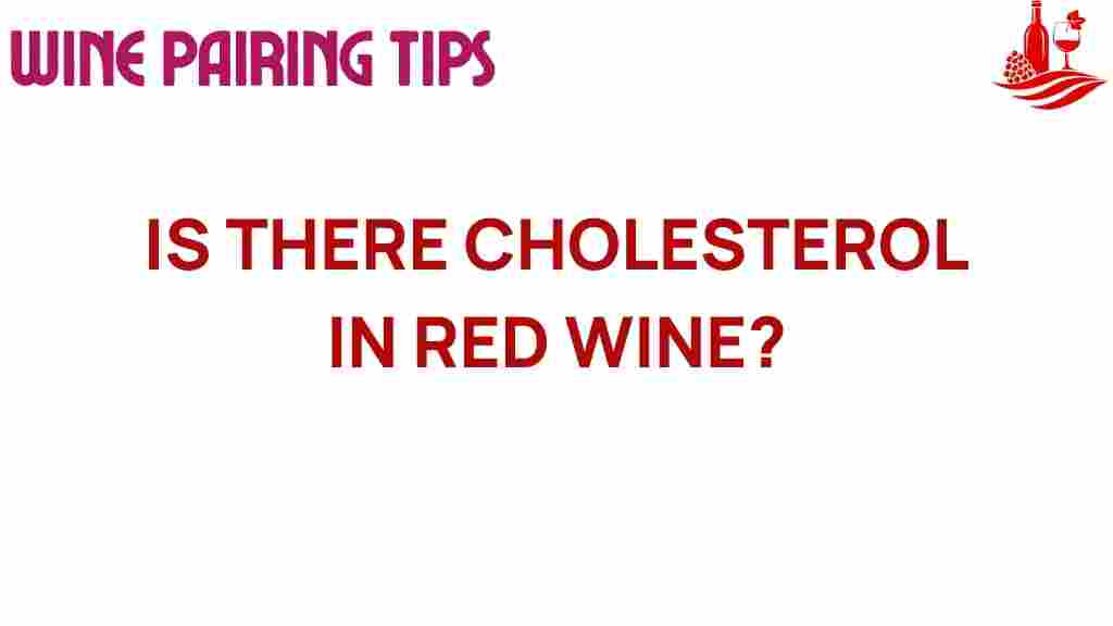 red-wine-cholesterol-facts