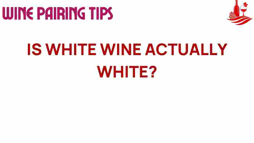 white-wine-color-conundrum