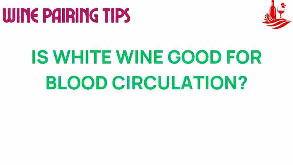 white-wine-blood-circulation