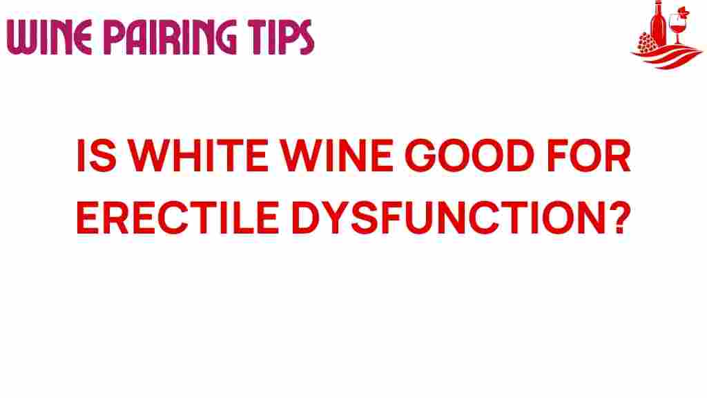 white-wine-erectile-dysfunction