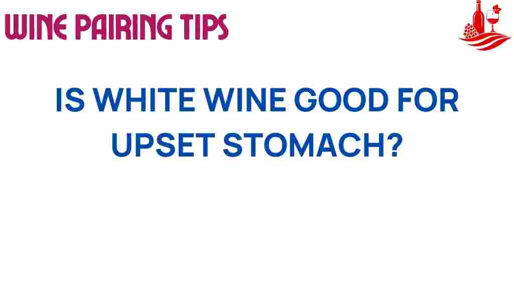 can-white-wine-upset-stomach