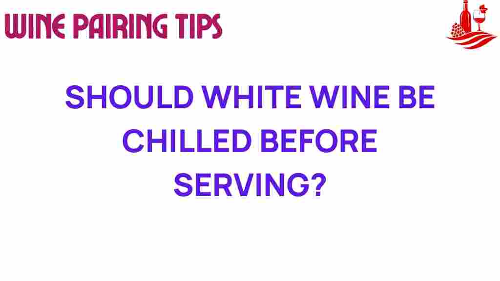 white-wine-chilling-truth