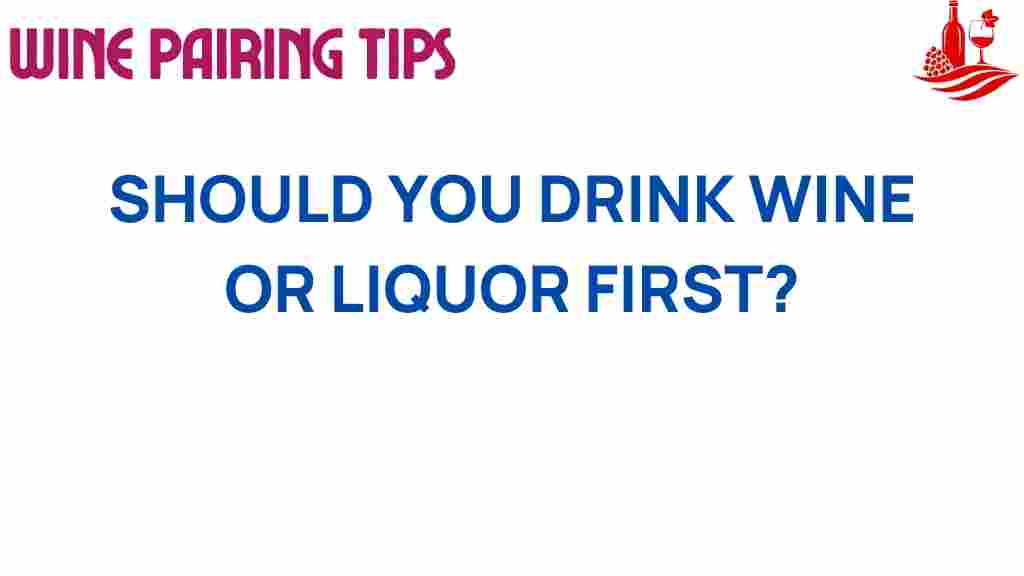 drink-wine-or-liquor-first