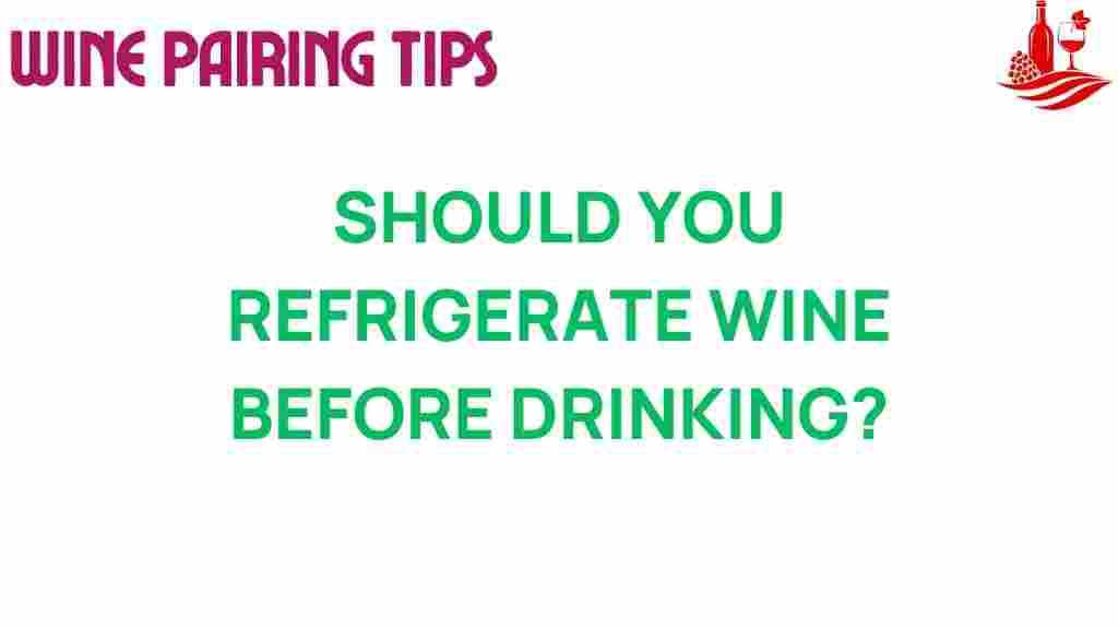wine-refrigeration-before-drinking
