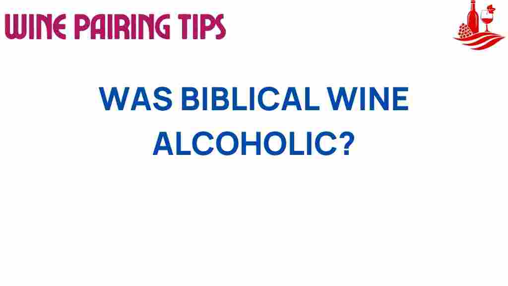 biblical-wine-alcoholic