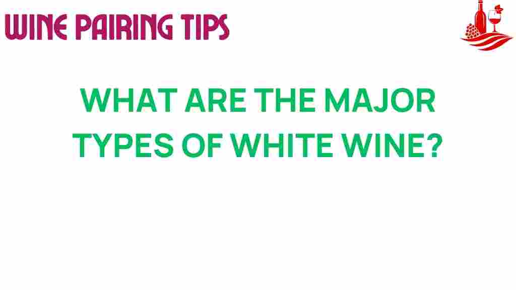 white-wine-major-types