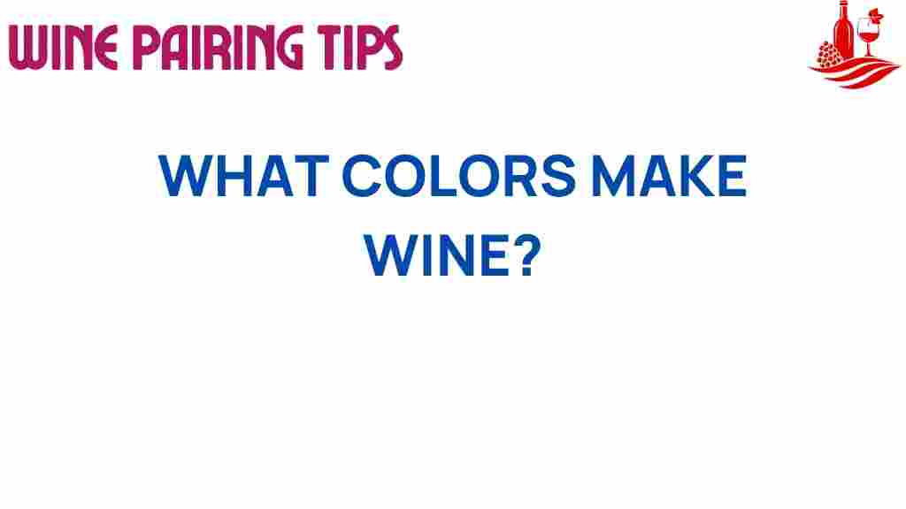 wine-colors-make-unique