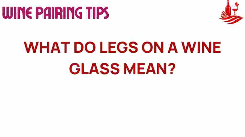 wine-legs-meaning