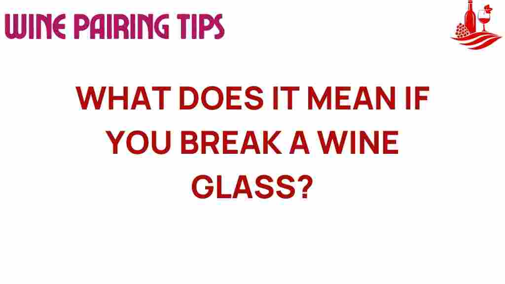 broken-wine-glass-meanings