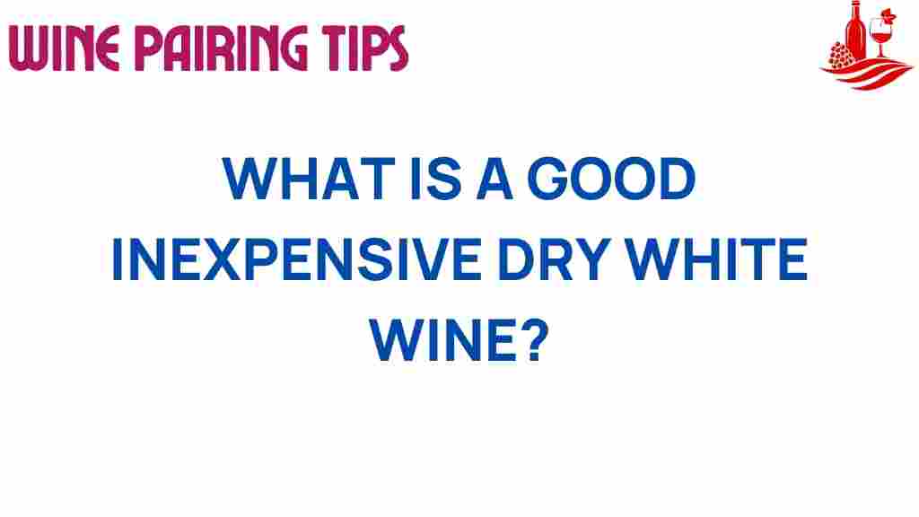 inexpensive-dry-white-wine