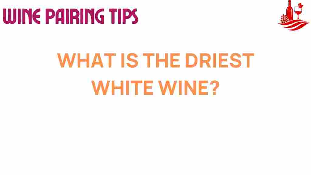 driest-white-wine-secrets