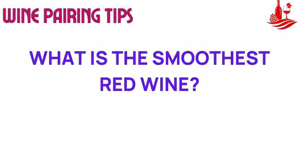 smooth-red-wine-secrets