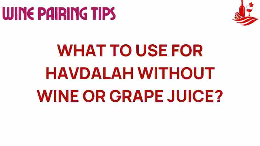 exploring-alternatives-havdalah-without-wine