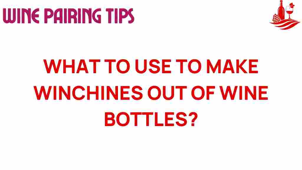 winchines-from-wine-bottles