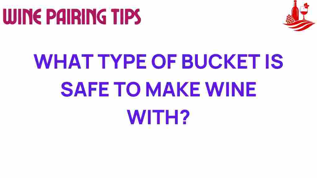 safe-buckets-wine-making