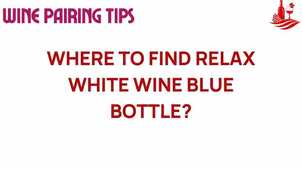 relax-white-wine-blue-bottle