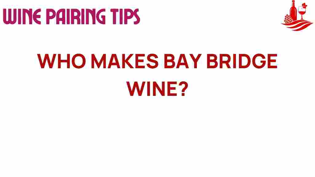 bay-bridge-wine-makers