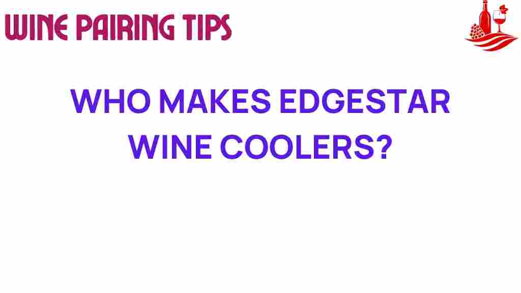 edgestar-wine-coolers-makers