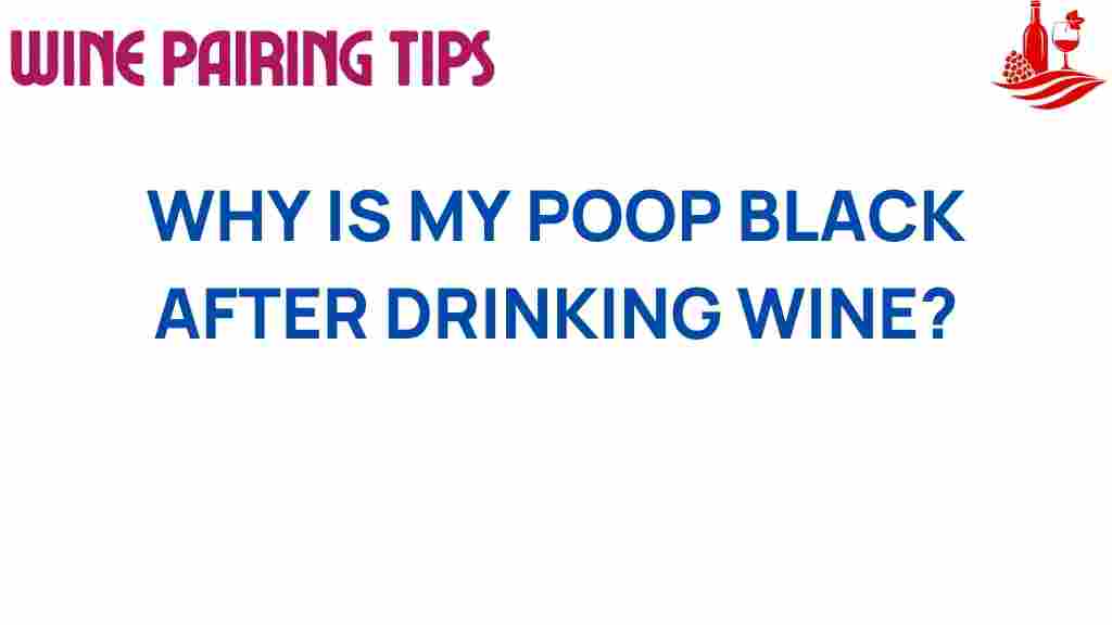 wine-black-poop-explained